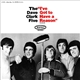 The Dave Clark Five - I've Got To Have A Reason